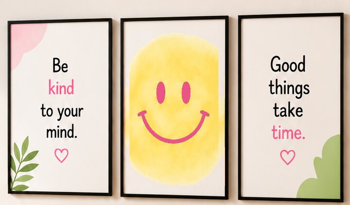 SmilePlz wall frames on a shared-space wall: Be kind to your mind, a yellow smiley, and Good things take time
